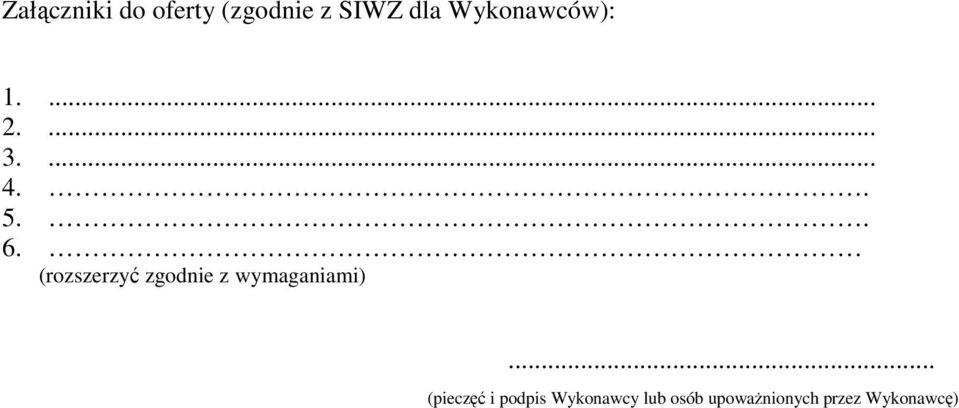 (rozszerzyć zgodnie z wymaganiami).