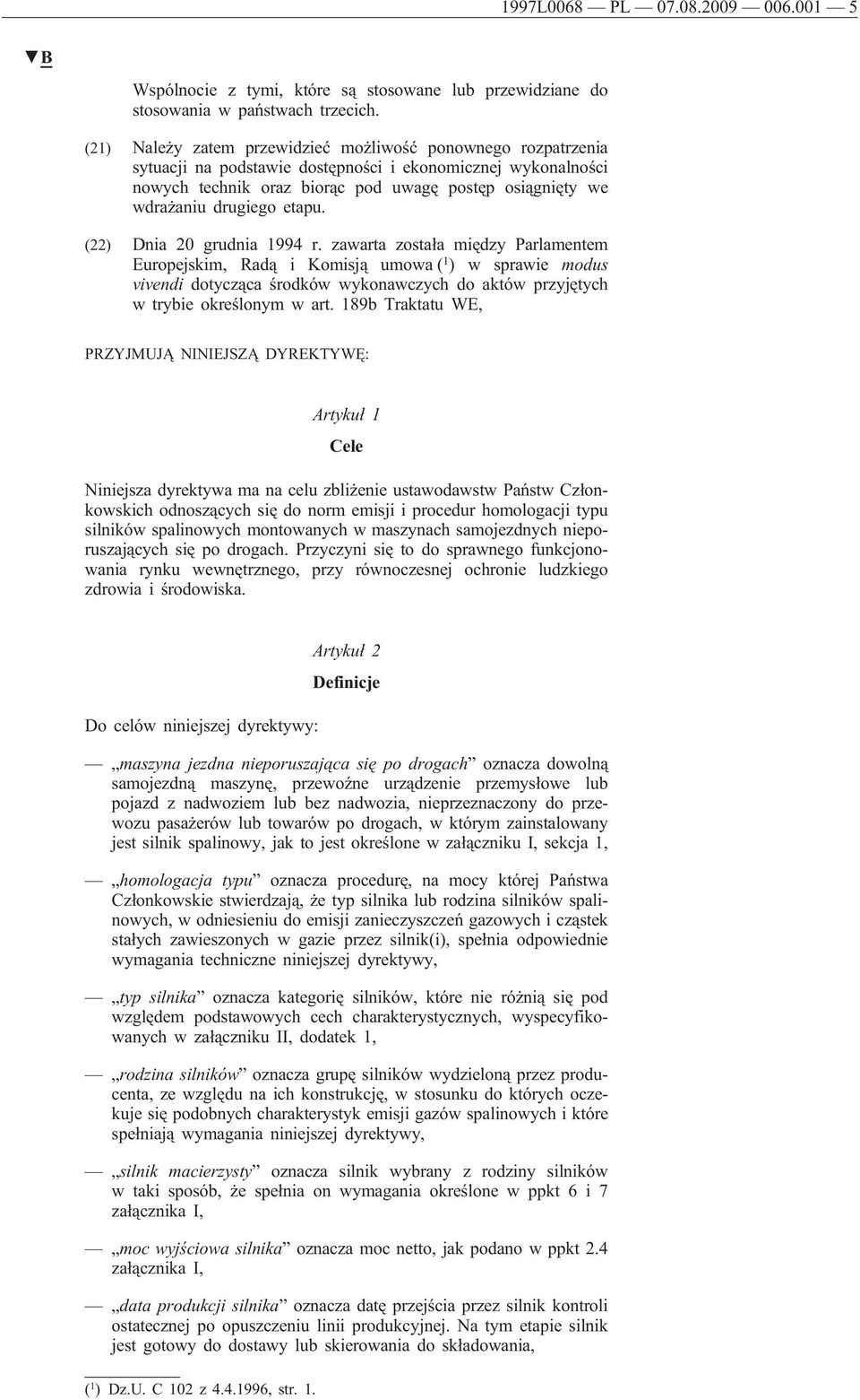 drugiego etapu. (22) Dnia 20 grudnia 1994 r.