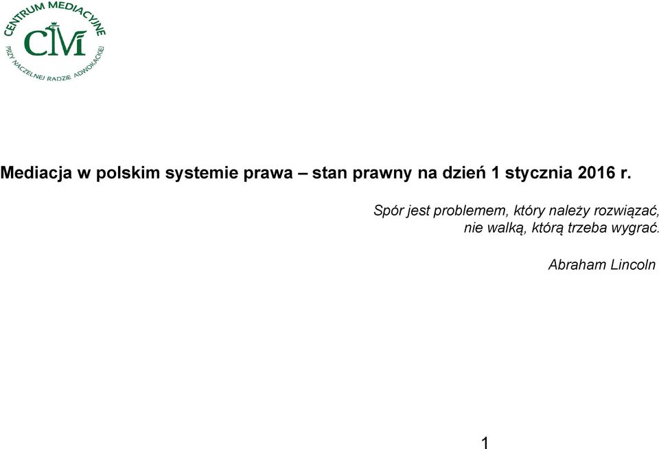 Spór jest problemem, który należy