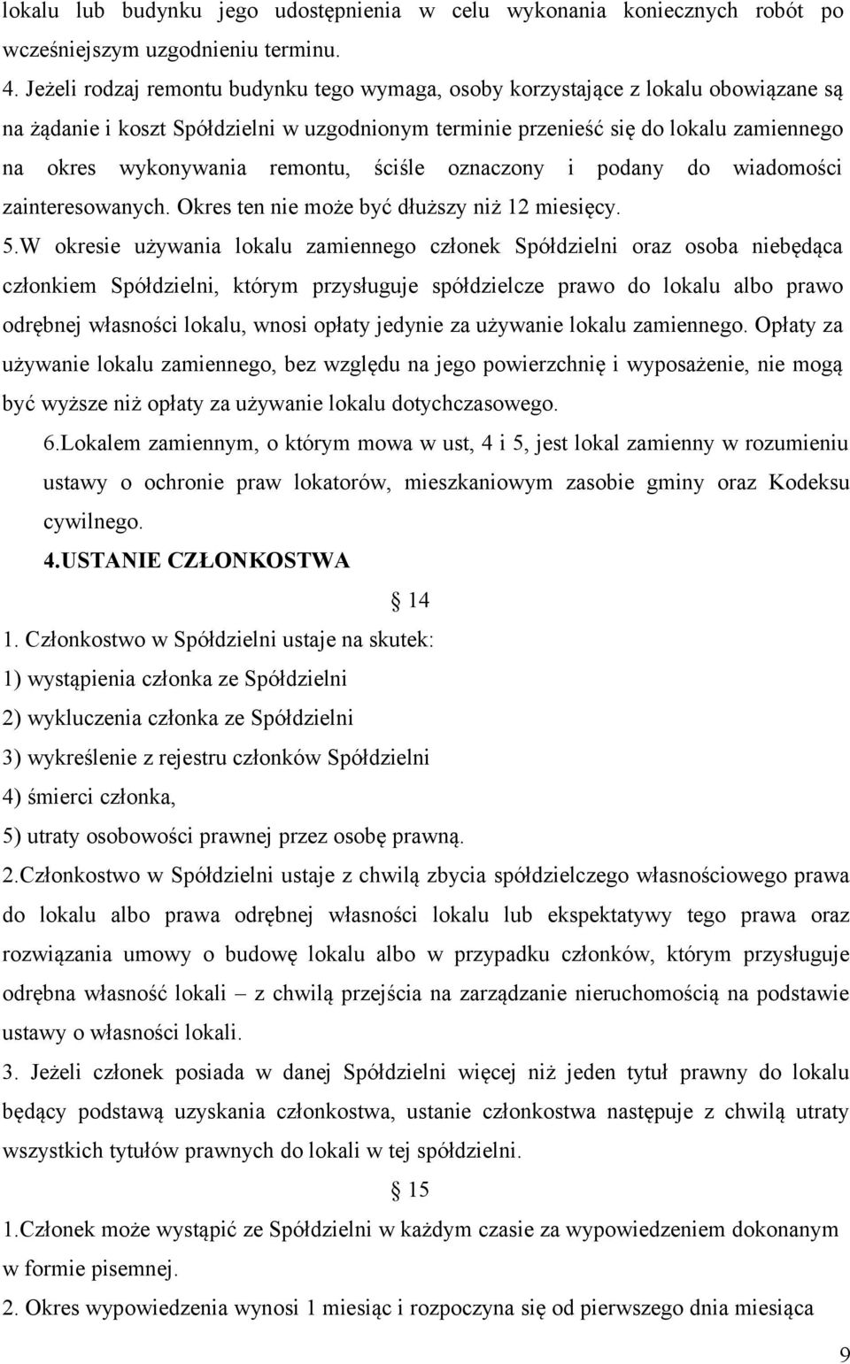 remontu, ściśle oznaczony i podany do wiadomości zainteresowanych. Okres ten nie może być dłuższy niż 12 miesięcy. 5.