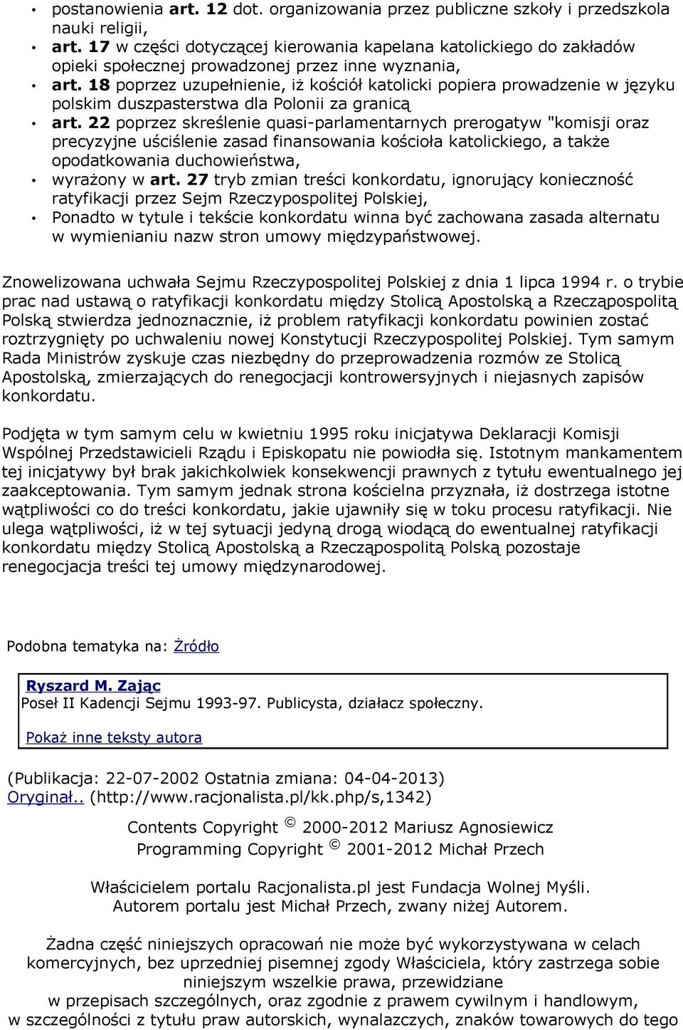 18 poprzez uzupełnienie, iż kościół katolicki popiera prowadzenie w języku polskim duszpasterstwa dla Polonii za granicą art.