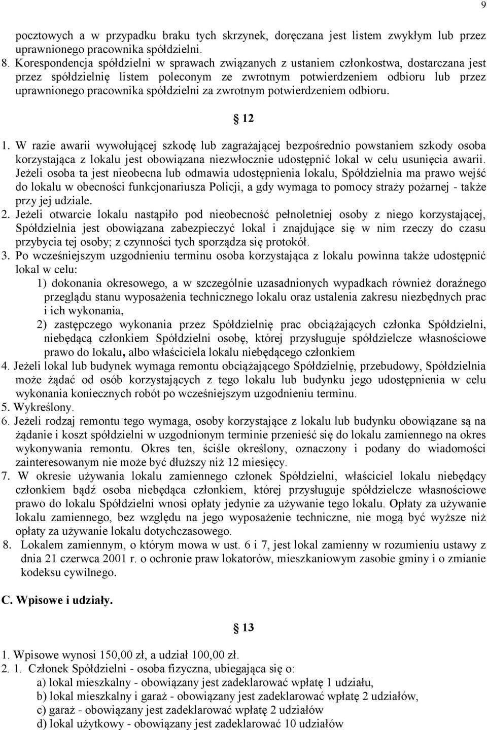 spółdzielni za zwrotnym potwierdzeniem odbioru. 12 1.