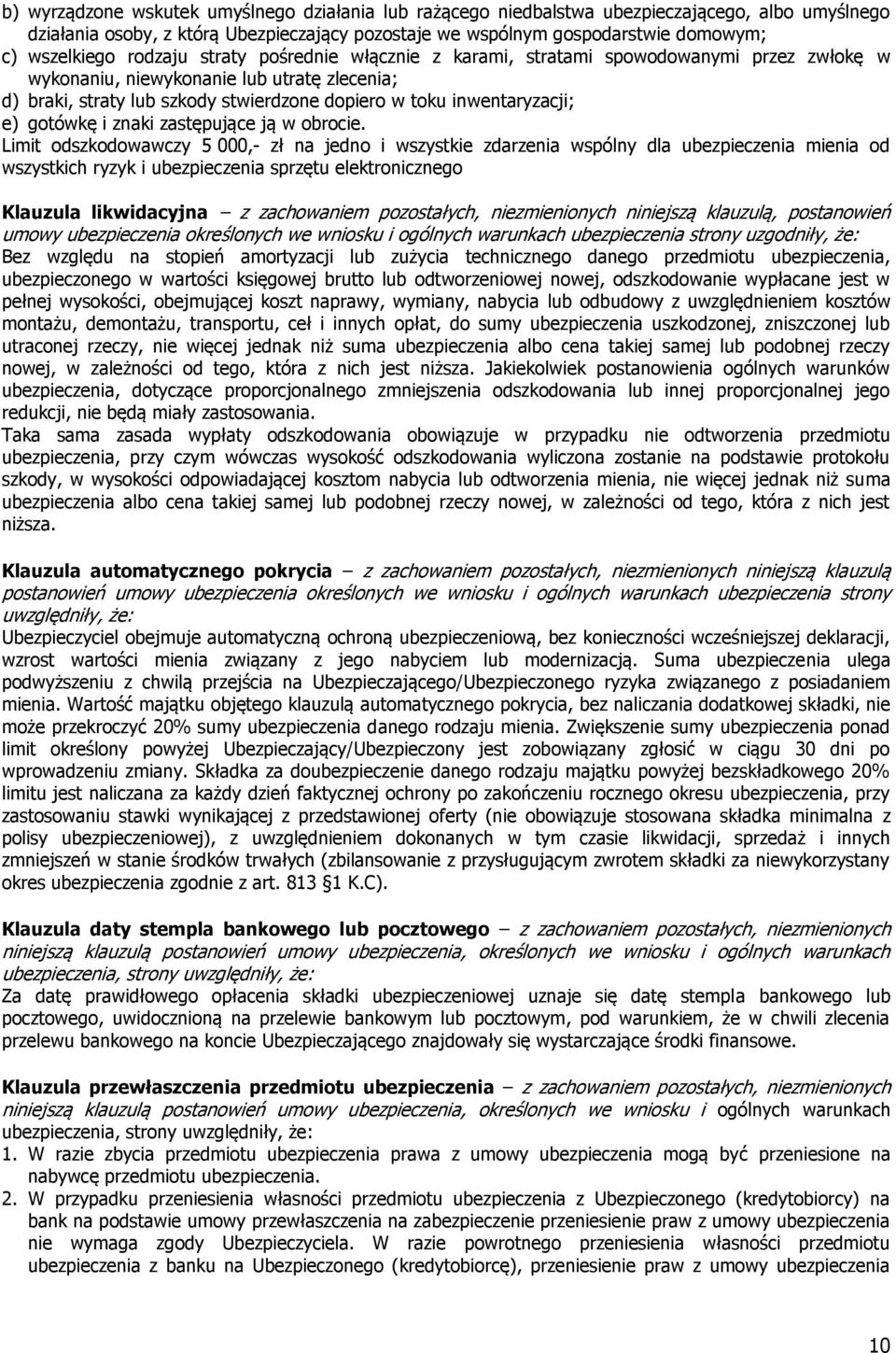 e) gotówkę i znaki zastępujące ją w obrocie.