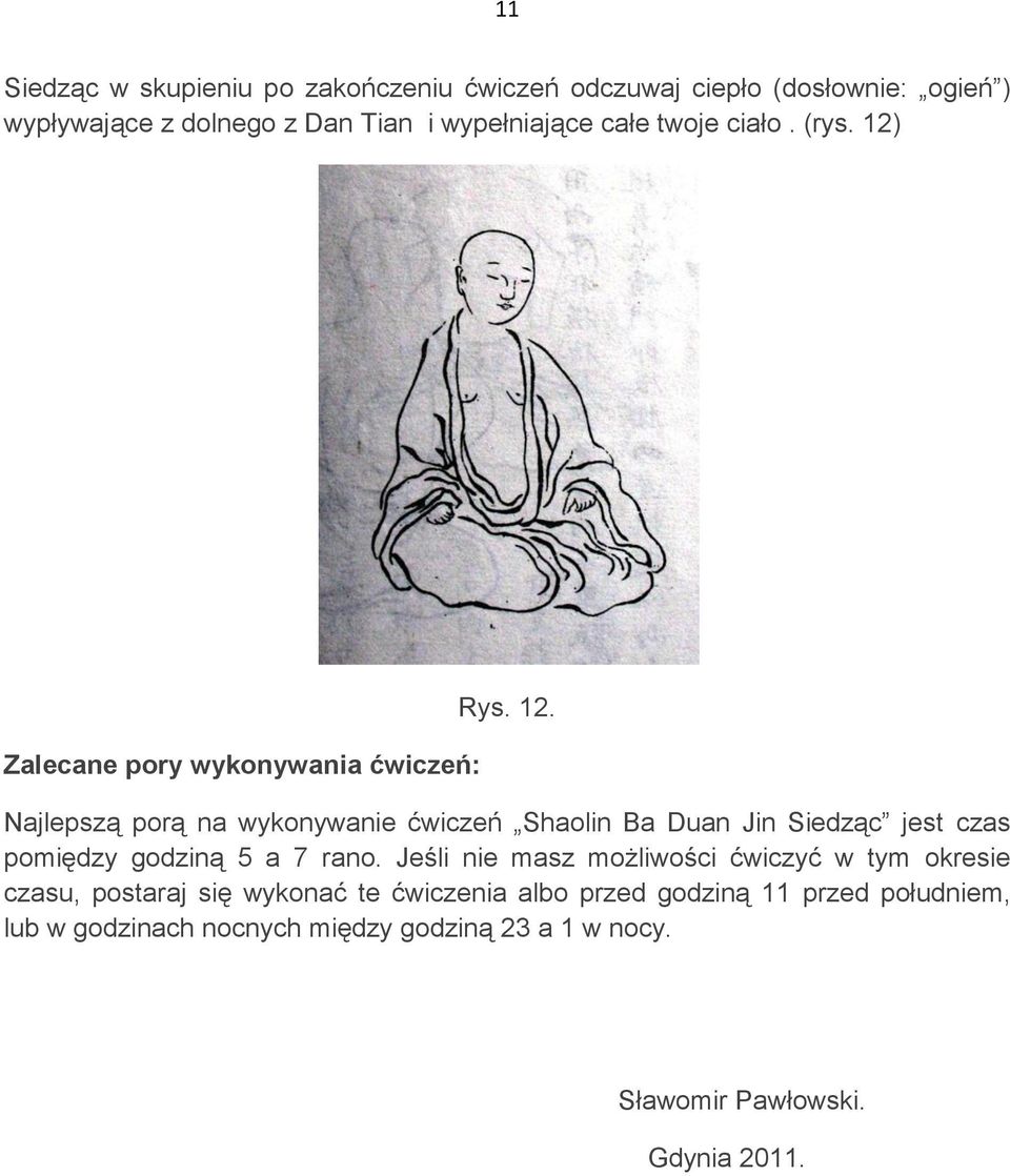 Zalecane pory wykonywania ćwiczeń: Rys. 12.