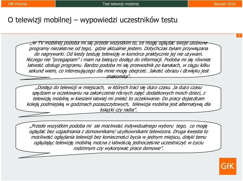 Podoba mi się równieŝ łatwość obsługi programu. Bardzo podoba mi się przewodnik po kanałach, w ciągu kilku sekund wiem, co interesującego dla mnie mogę obejrzeć.