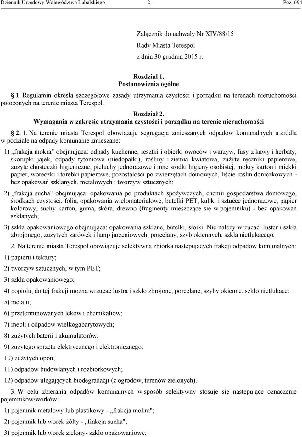 Wymagania w zakresie utrzymania czystości i porządku na terenie nieruchomości 2. 1.