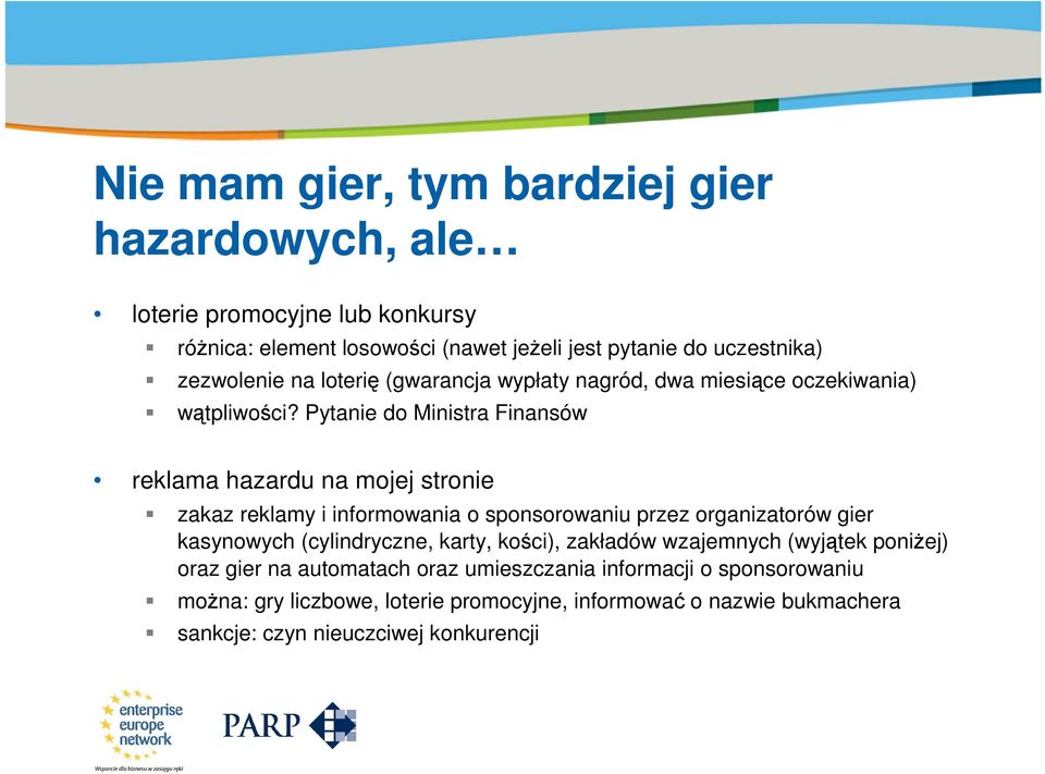 Pytanie do Ministra Finansów reklama hazardu na mojej stronie zakaz reklamy i informowania o sponsorowaniu przez organizatorów gier kasynowych (cylindryczne, karty,