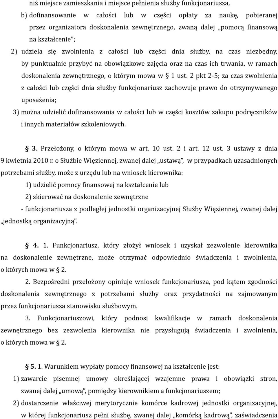 doskonalenia zewnętrznego, o którym mowa w 1 ust.