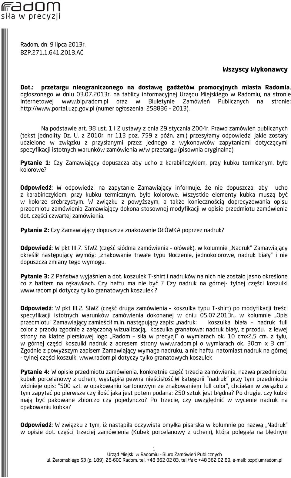 Prawo zamówień publicznych (tekst jednolity Dz. U. z 2010r. nr 113 poz. 759 z późn. zm.