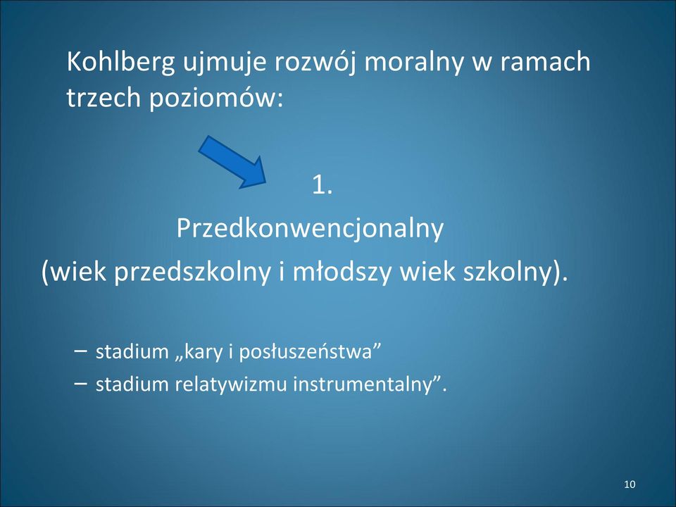 Przedkonwencjonalny (wiek przedszkolny i