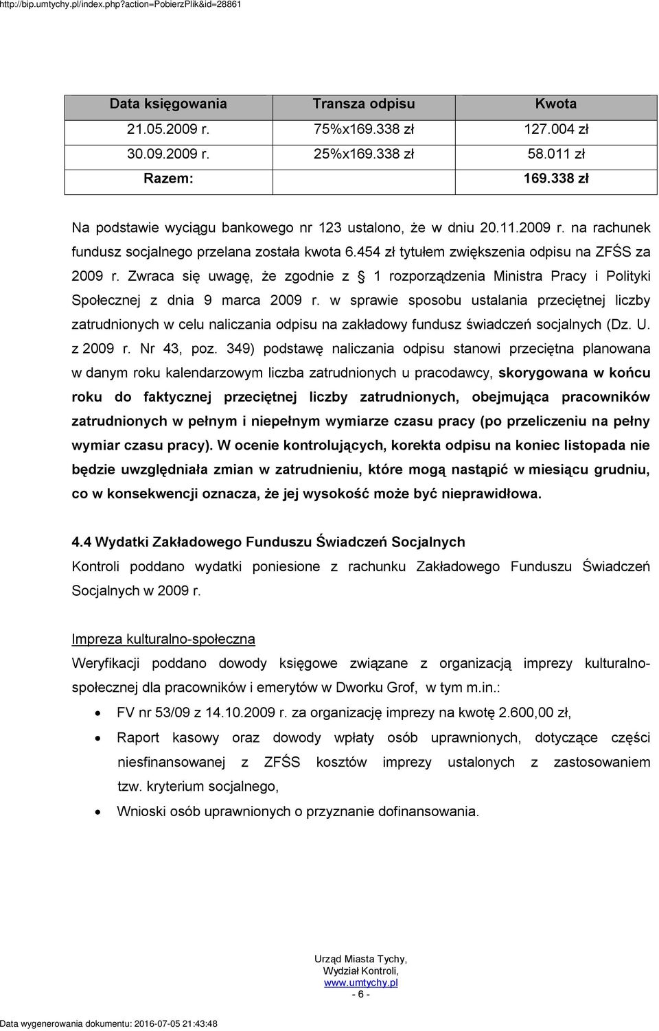 w sprawie sposobu ustalania przeciętnej liczby zatrudnionych w celu naliczania odpisu na zakładowy fundusz świadczeń socjalnych (Dz. U. z 2009 r. Nr 43, poz.