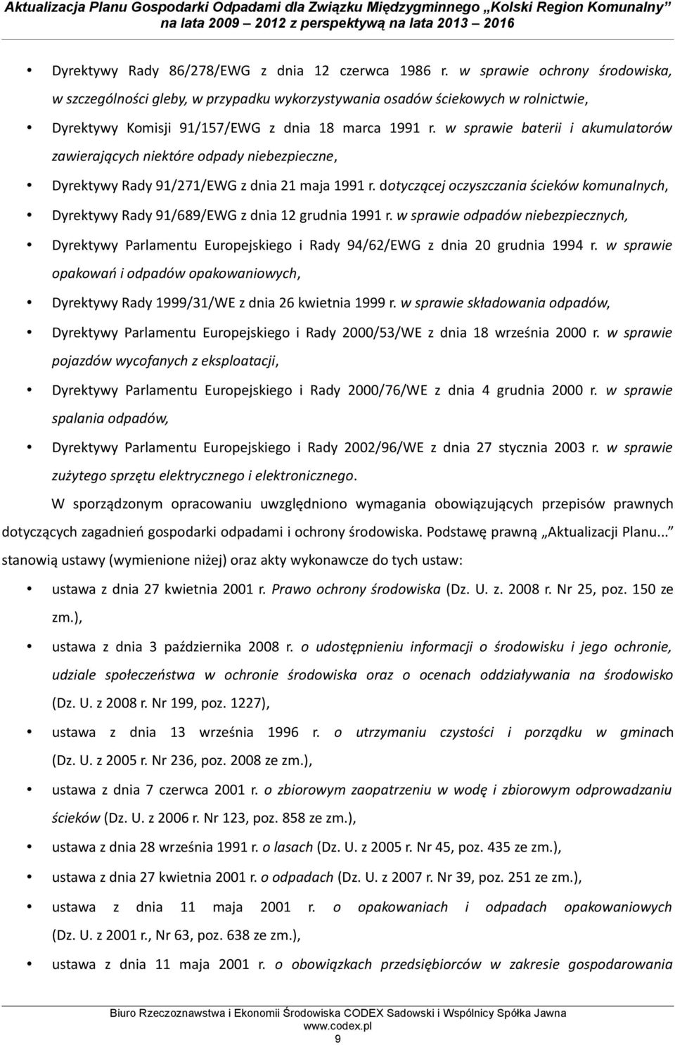 w sprawie baterii i akumulatorów zawierających niektóre odpady niebezpieczne, Dyrektywy Rady 91/271/EWG z dnia 21 maja 1991 r.