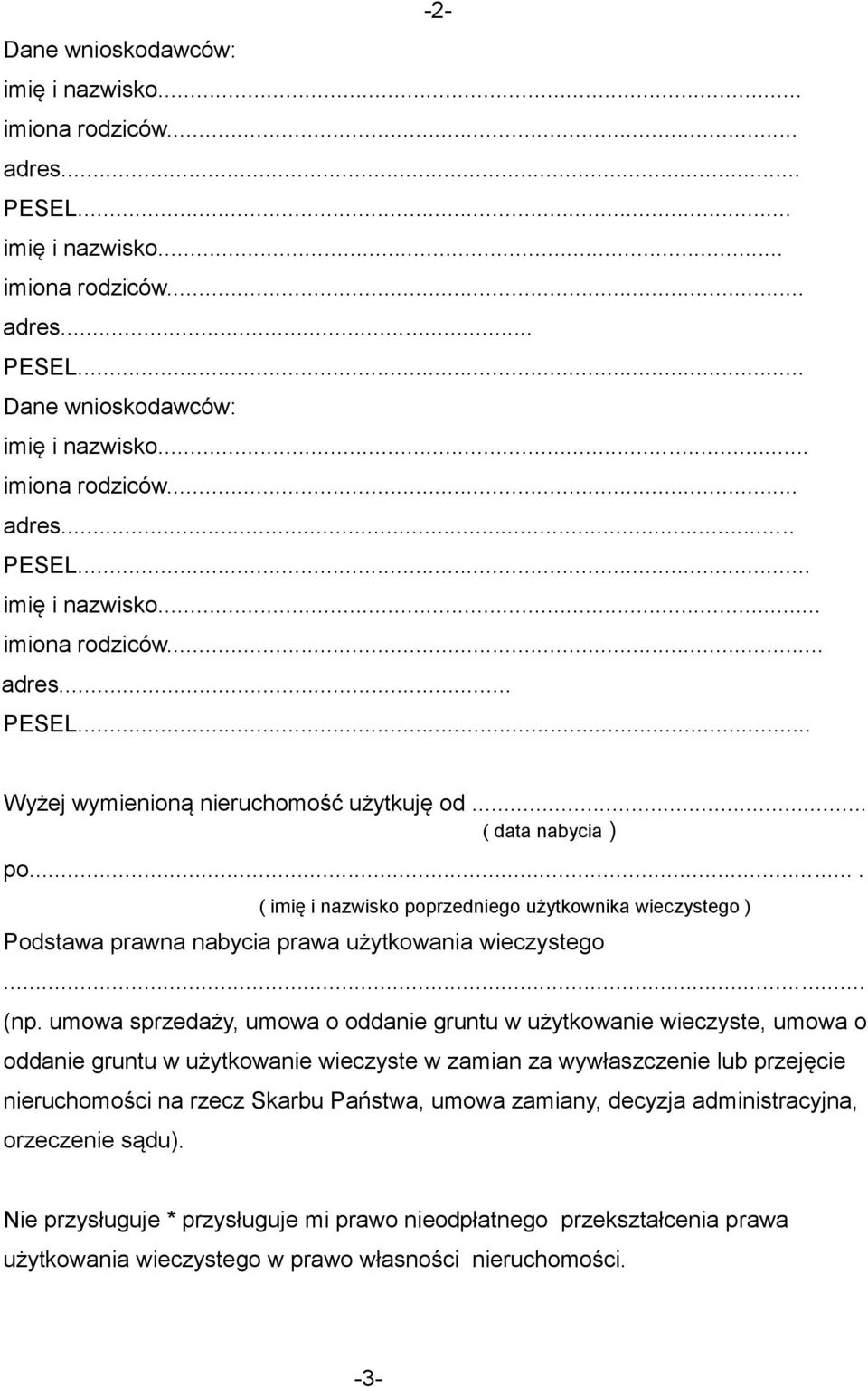 umowa sprzedaży, umowa o oddanie gruntu w użytkowanie wieczyste, umowa o oddanie gruntu w użytkowanie wieczyste w zamian za wywłaszczenie lub przejęcie