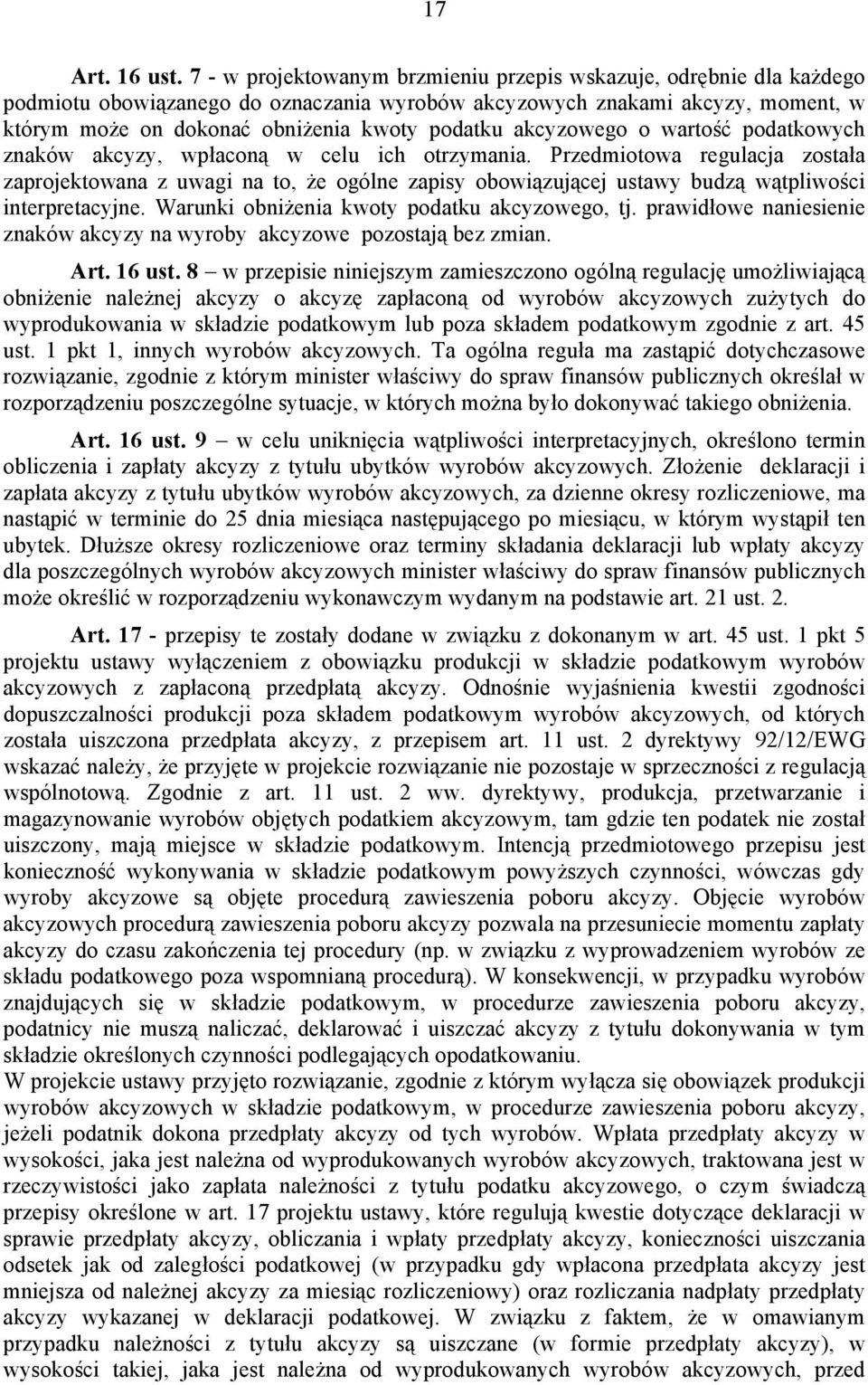 akcyzowego o wartość podatkowych znaków akcyzy, wpłaconą w celu ich otrzymania.
