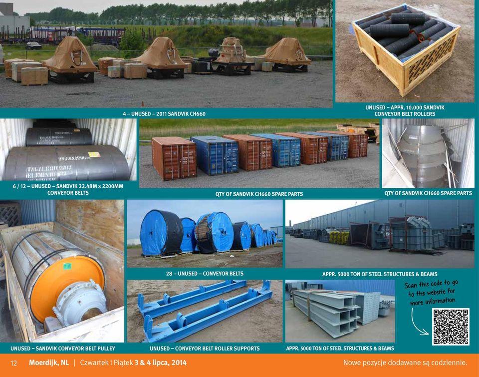 APPR. 5000 TON OF STEEL STRUCTURES & BEAMS Scan this code to go to the website for more information UNUSED SANDVIK