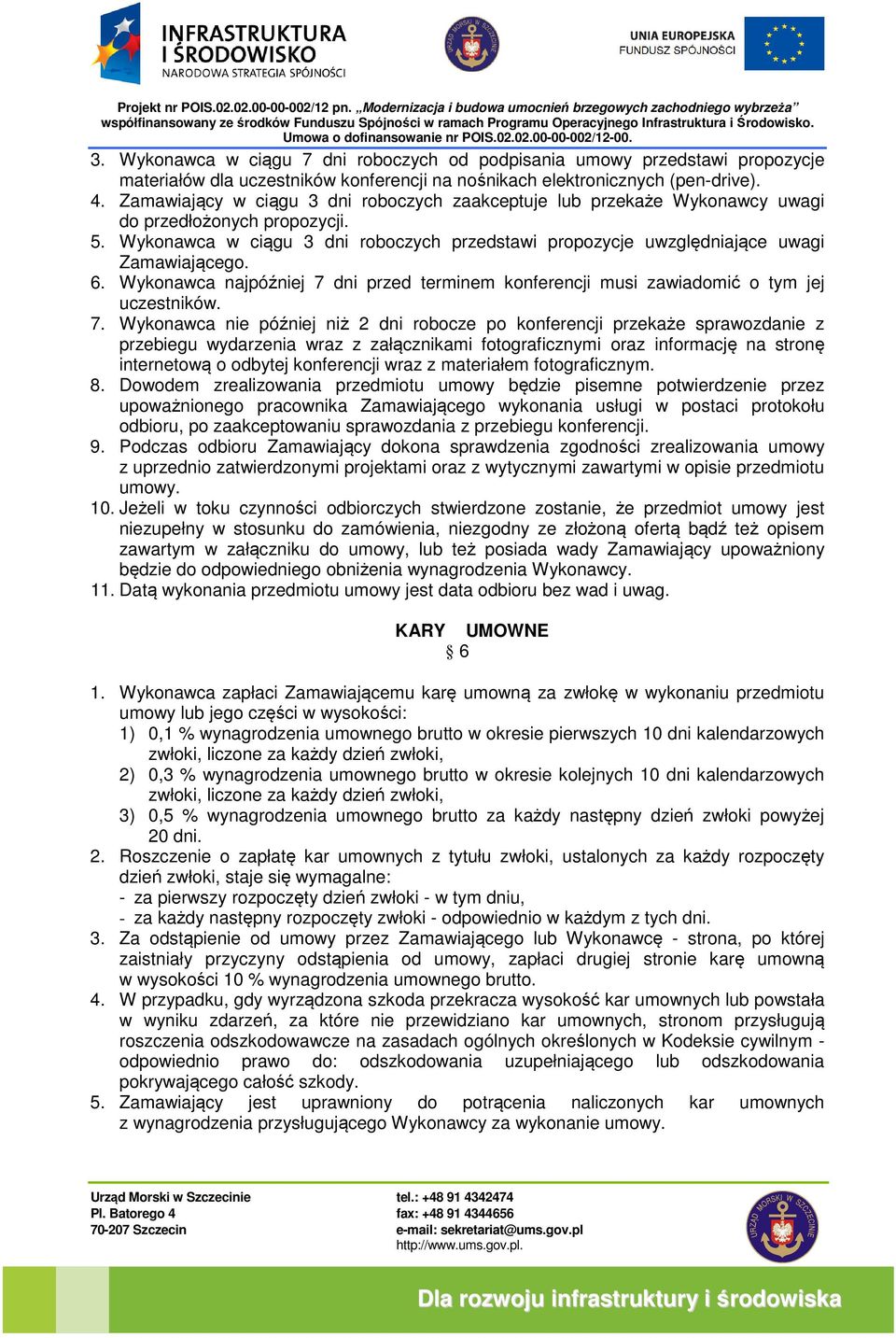 6. Wykonawca najpóźniej 7 