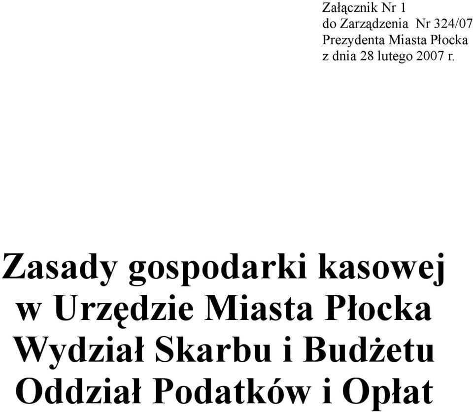 r. Zasady gospodarki kasowej w Urzędzie Miasta