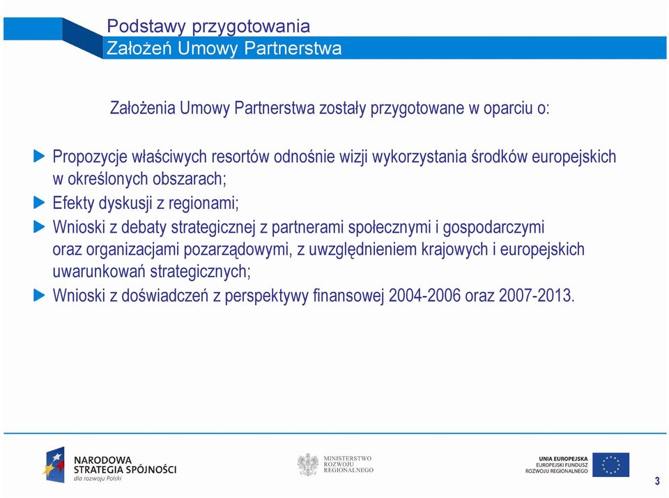 Wnioski z debaty strategicznej z partnerami społecznymi i gospodarczymi oraz organizacjami pozarządowymi, z uwzględnieniem