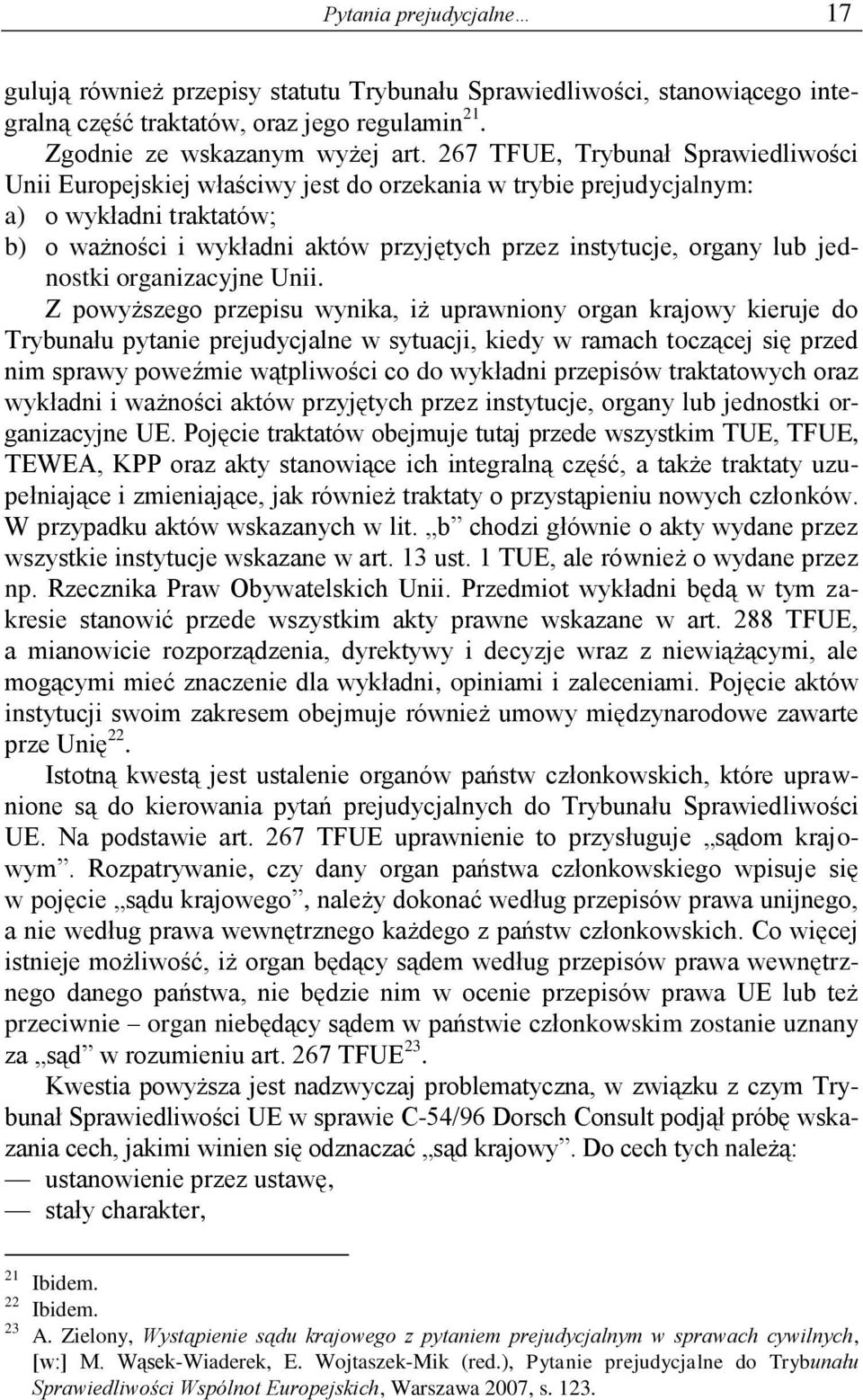 lub jednostki organizacyjne Unii.