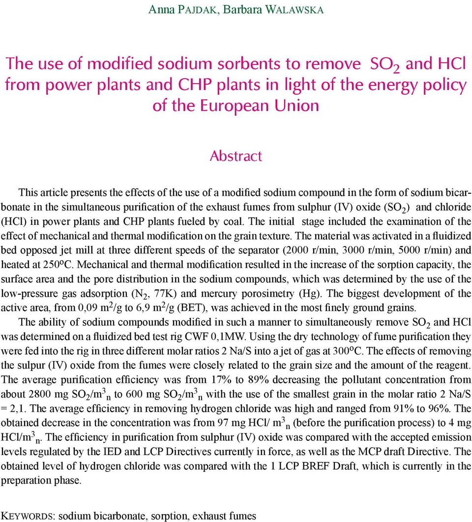 (HCl) in power plants and CHP plants fueled by coal. The initial stage included the examination of the effect of mechanical and thermal modification on the grain texture.