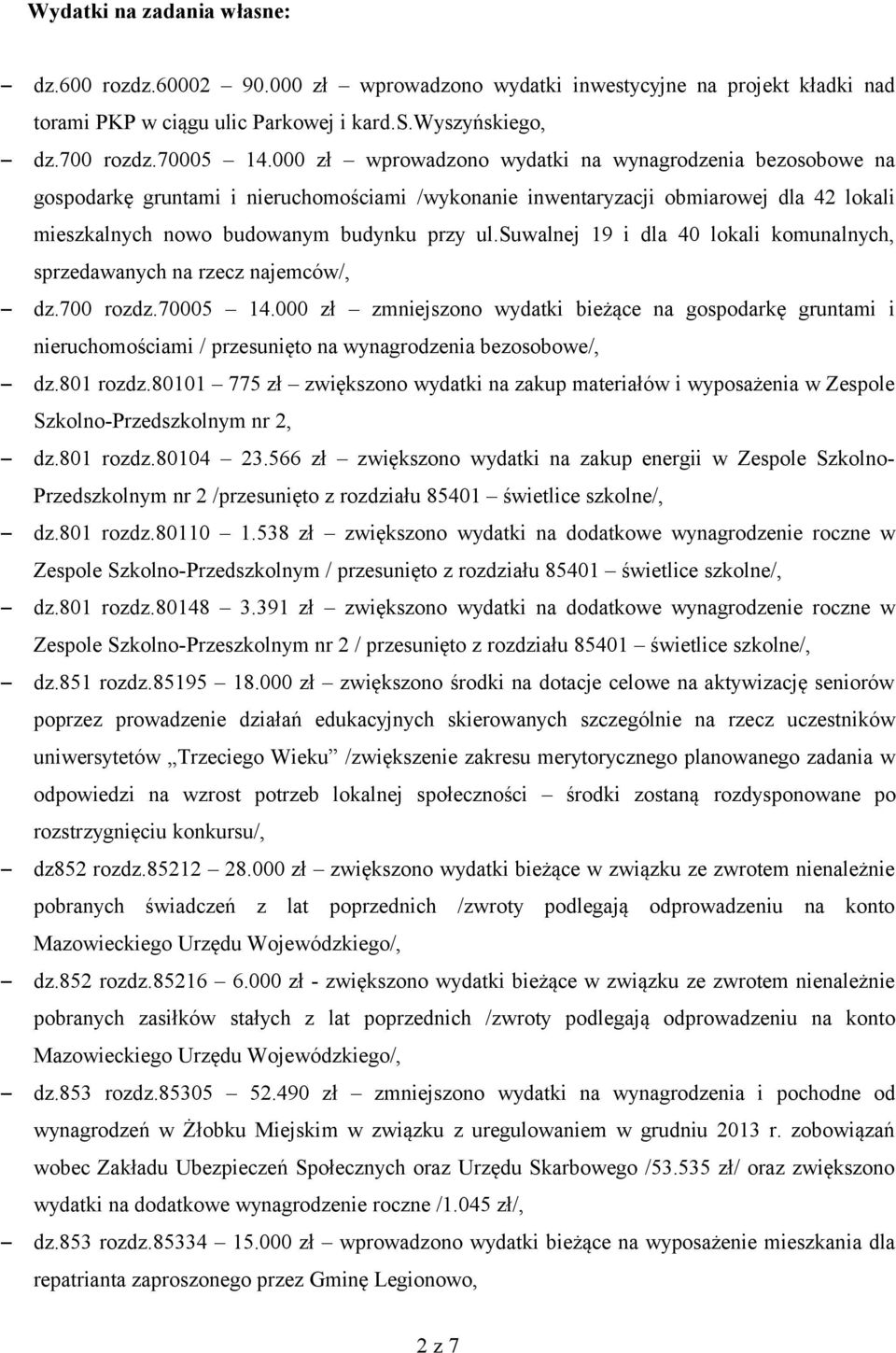 suwalnej 19 i dla 40 lokali komunalnych, sprzedawanych na rzecz najemców/, dz.700 rozdz.70005 14.