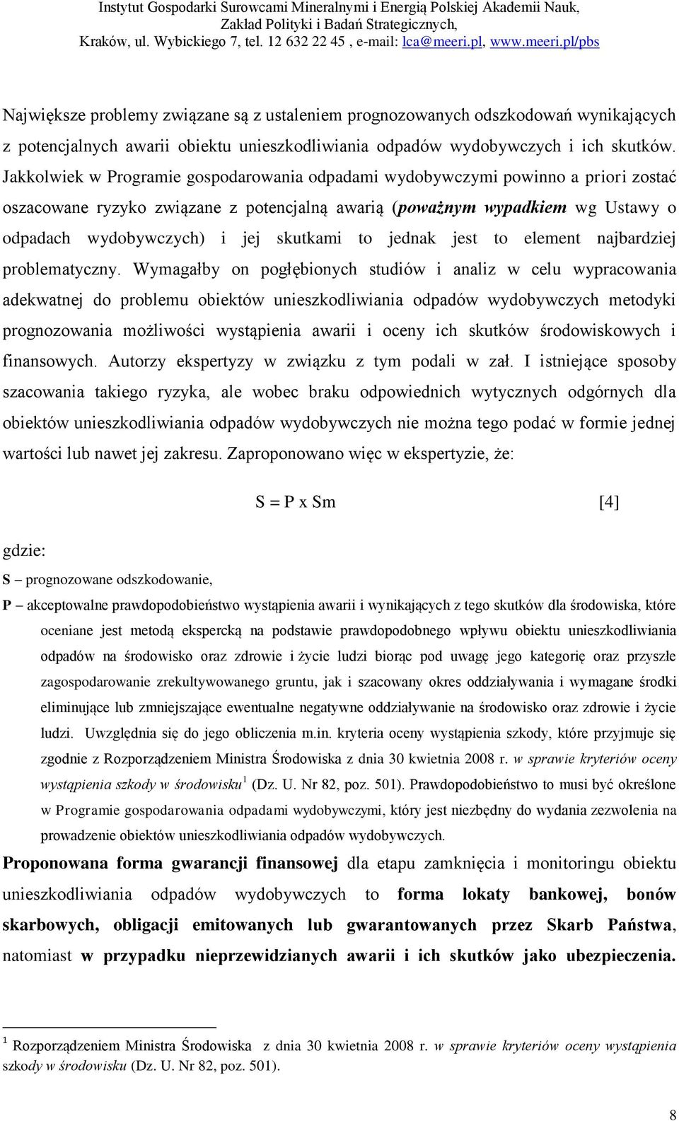 skutkami to jednak jest to element najbardziej problematyczny.