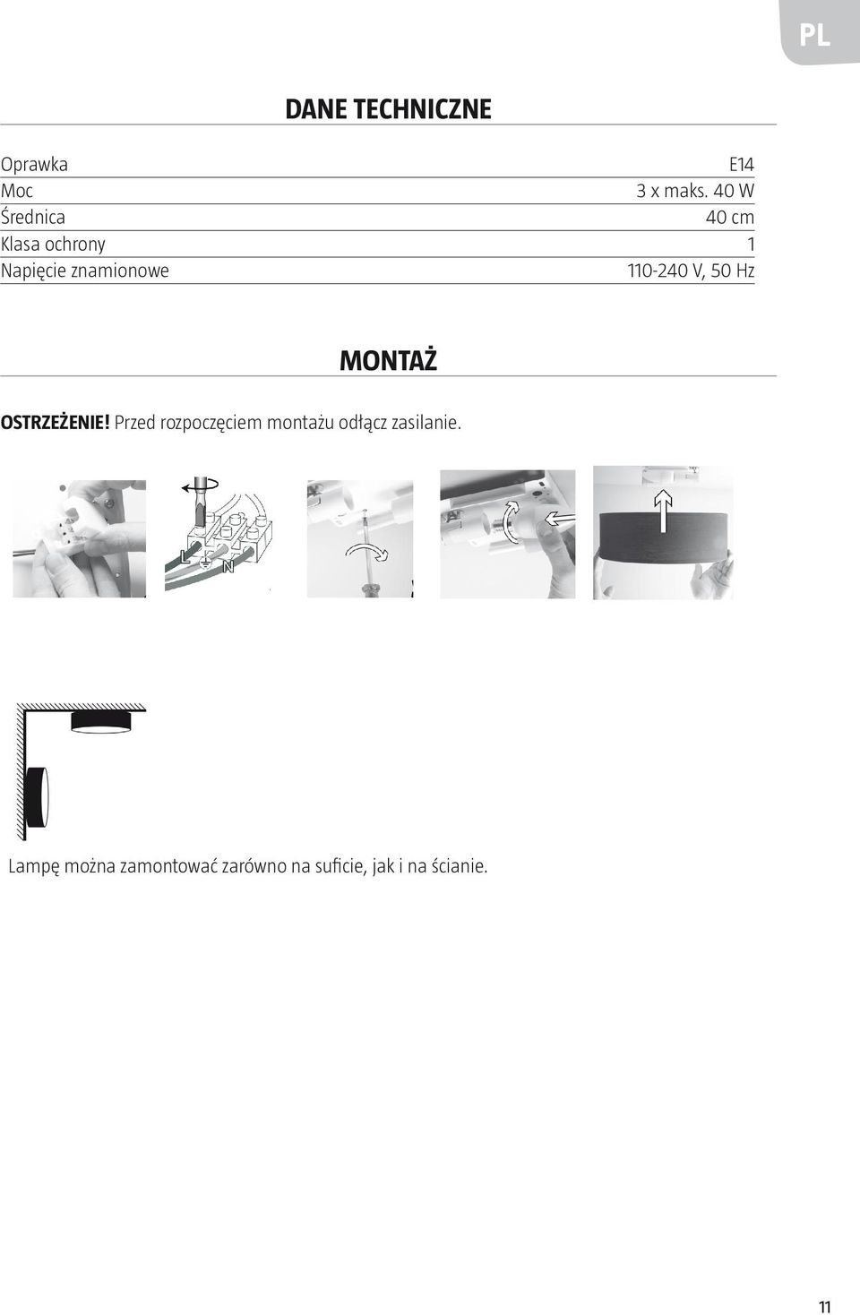 110-240 V, 50 Hz montaż OSTRZEŻENIE!