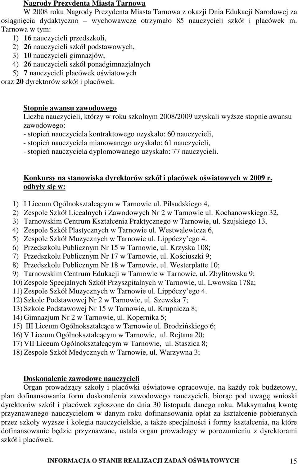 20 dyrektorów szkół i placówek.