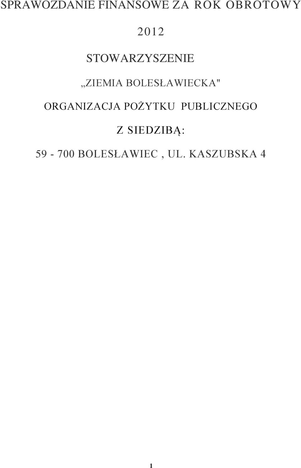 BOLESŁAWIECKA" ORGANIZACJA POŻYTKU