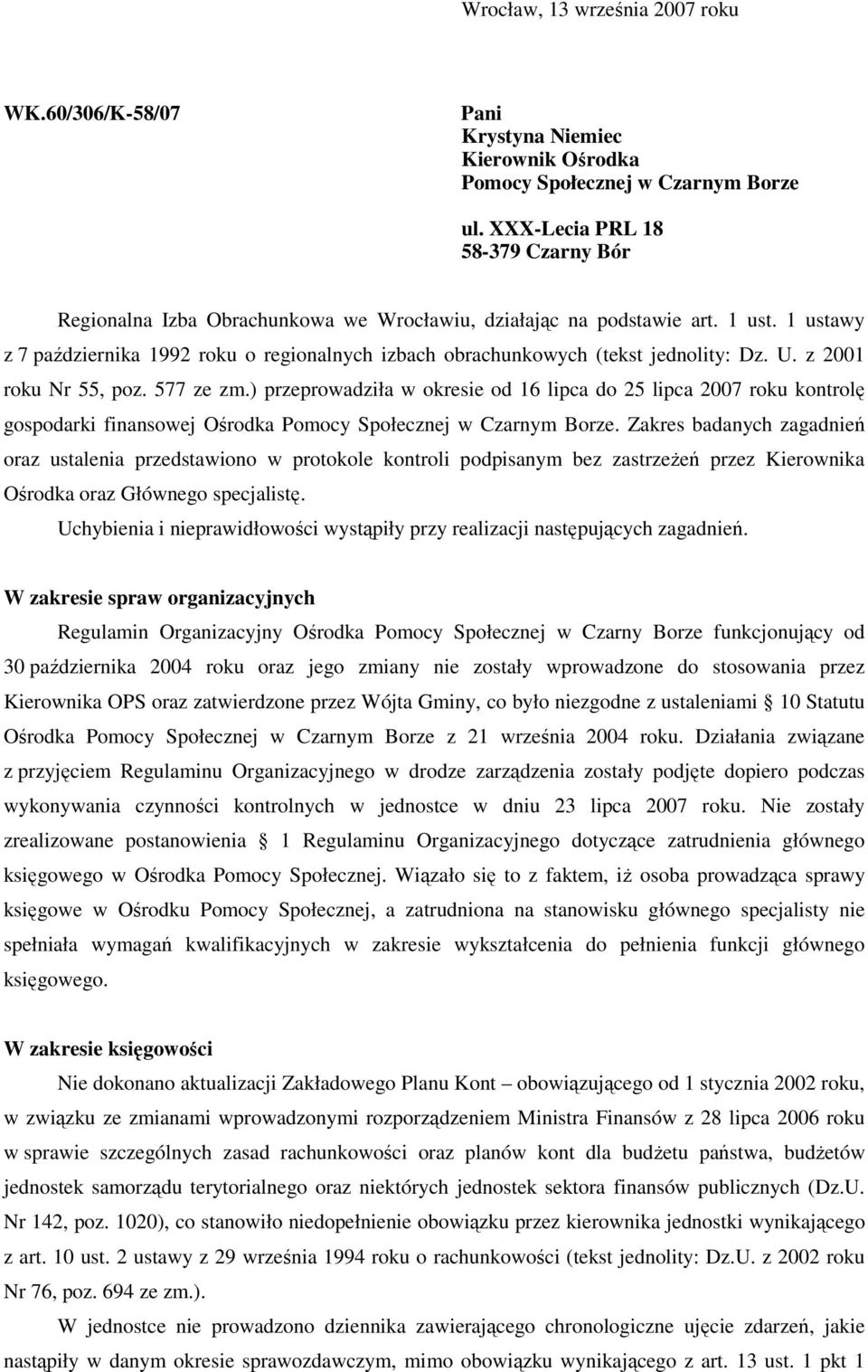 1 ustawy z 7 października 1992 roku o regionalnych izbach obrachunkowych (tekst jednolity: Dz. U. z 2001 roku Nr 55, poz. 577 ze zm.