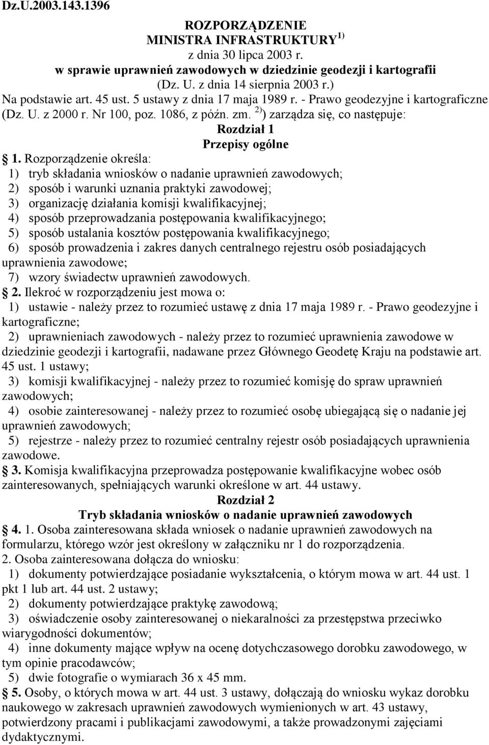 2) ) zarządza się, co następuje: Rozdział 1 Przepisy ogólne 1.