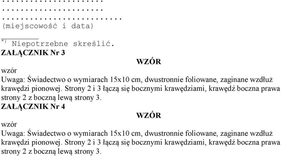 Strony 2 i 3 łączą się bocznymi krawędziami, krawędź boczna prawa strony 2 z boczną lewą strony 3.