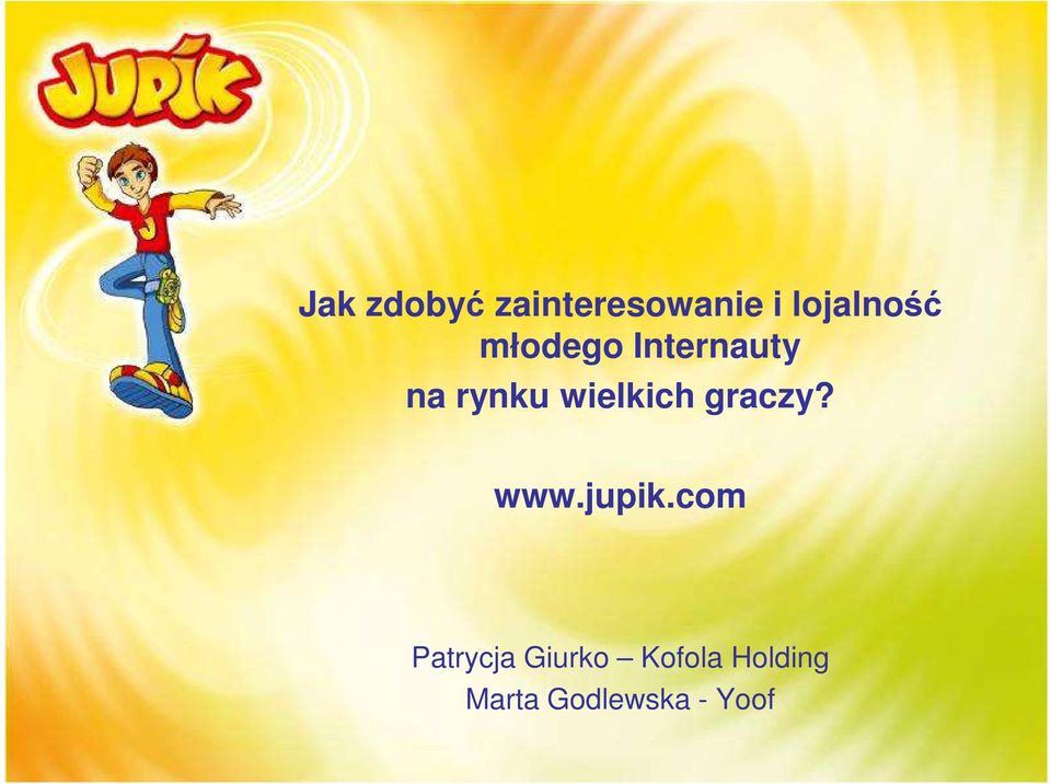 wielkich graczy? www.jupik.