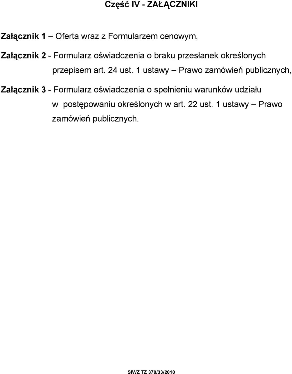 1 ustawy Prawo zamówień publicznych, Załącznik 3 - Formularz oświadczenia o