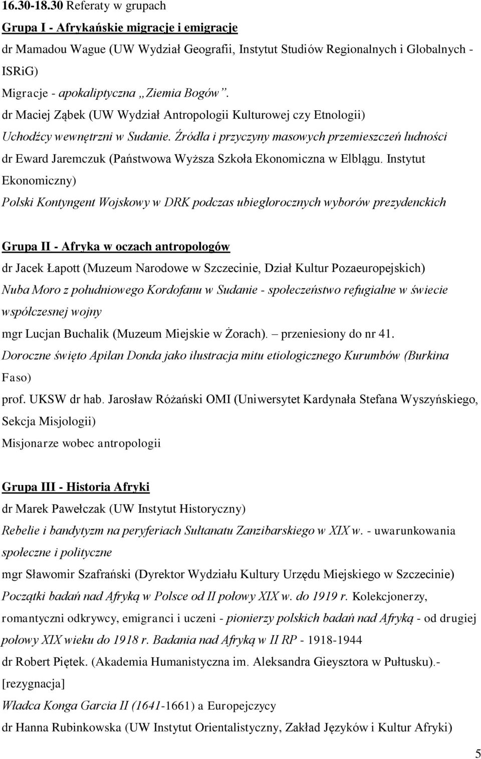 Źródła i przyczyny masowych przemieszczeń ludności dr Eward Jaremczuk (Państwowa Wyższa Szkoła Ekonomiczna w Elblągu.