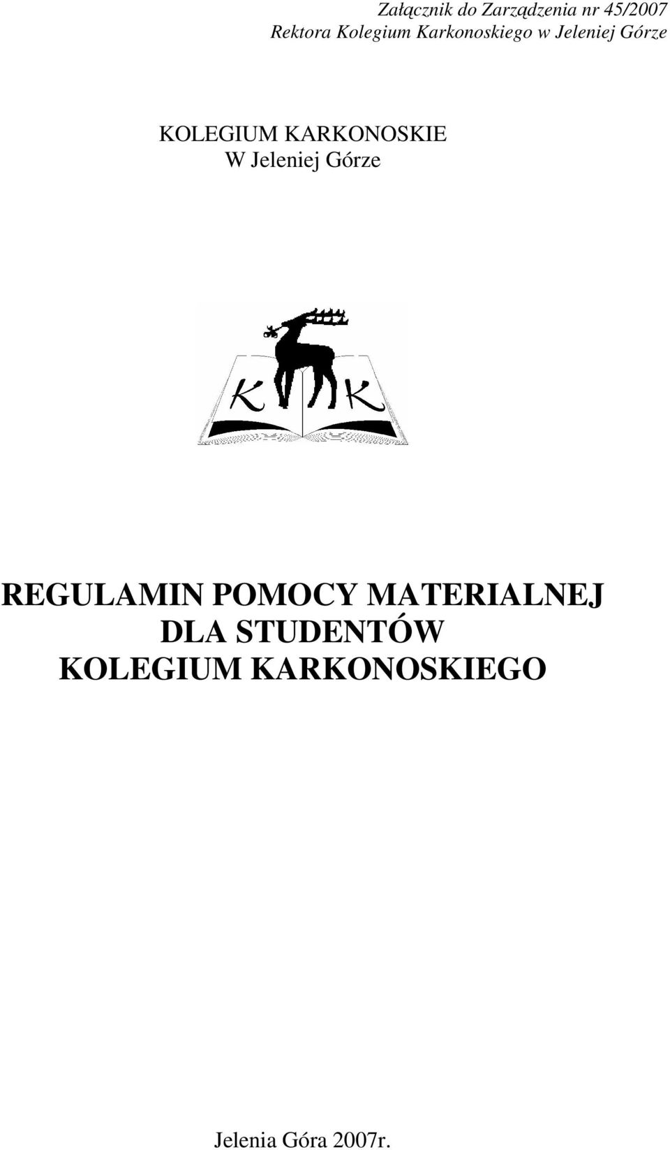 KARKONOSKIE W Jeleniej Górze REGULAMIN POMOCY