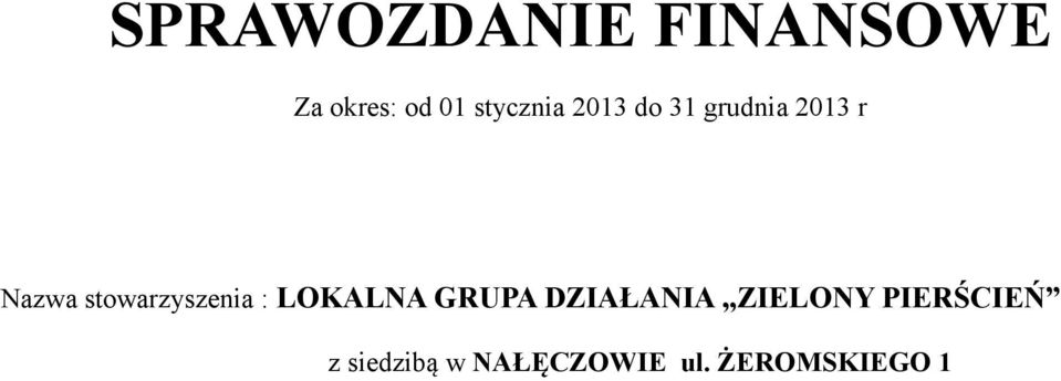 stowarzyszenia : LOKALNA GRUPA DZIAŁANIA