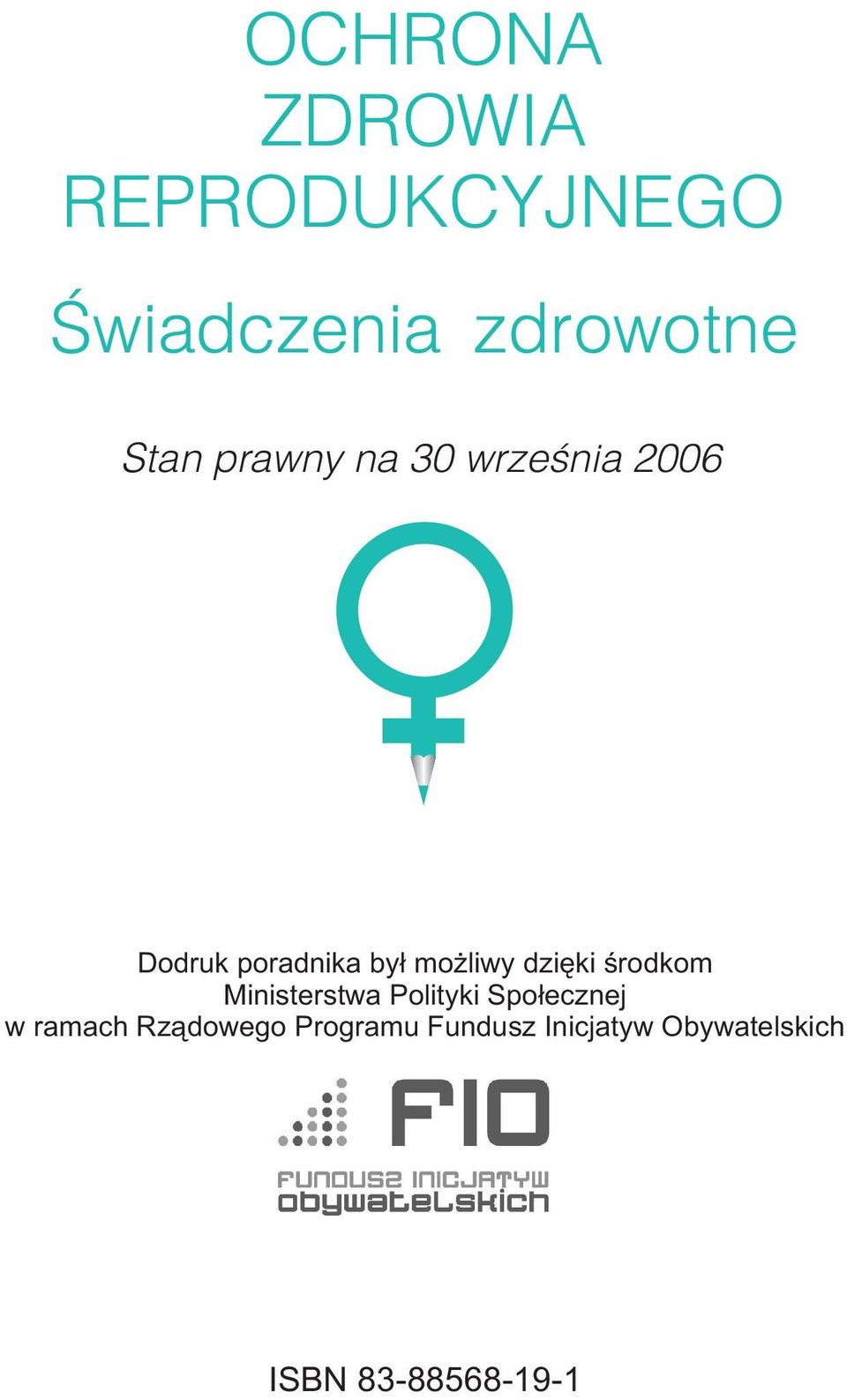 Ministerstwa Polityki Spo³ecznej w ramach