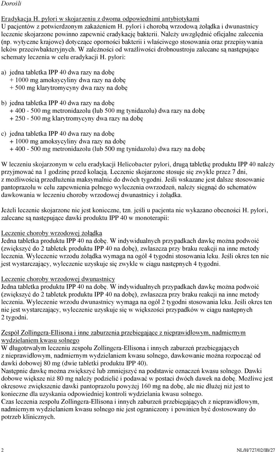 wytyczne krajowe) dotyczące oporności bakterii i właściwego stosowania oraz przepisywania leków przeciwbakteryjnych.