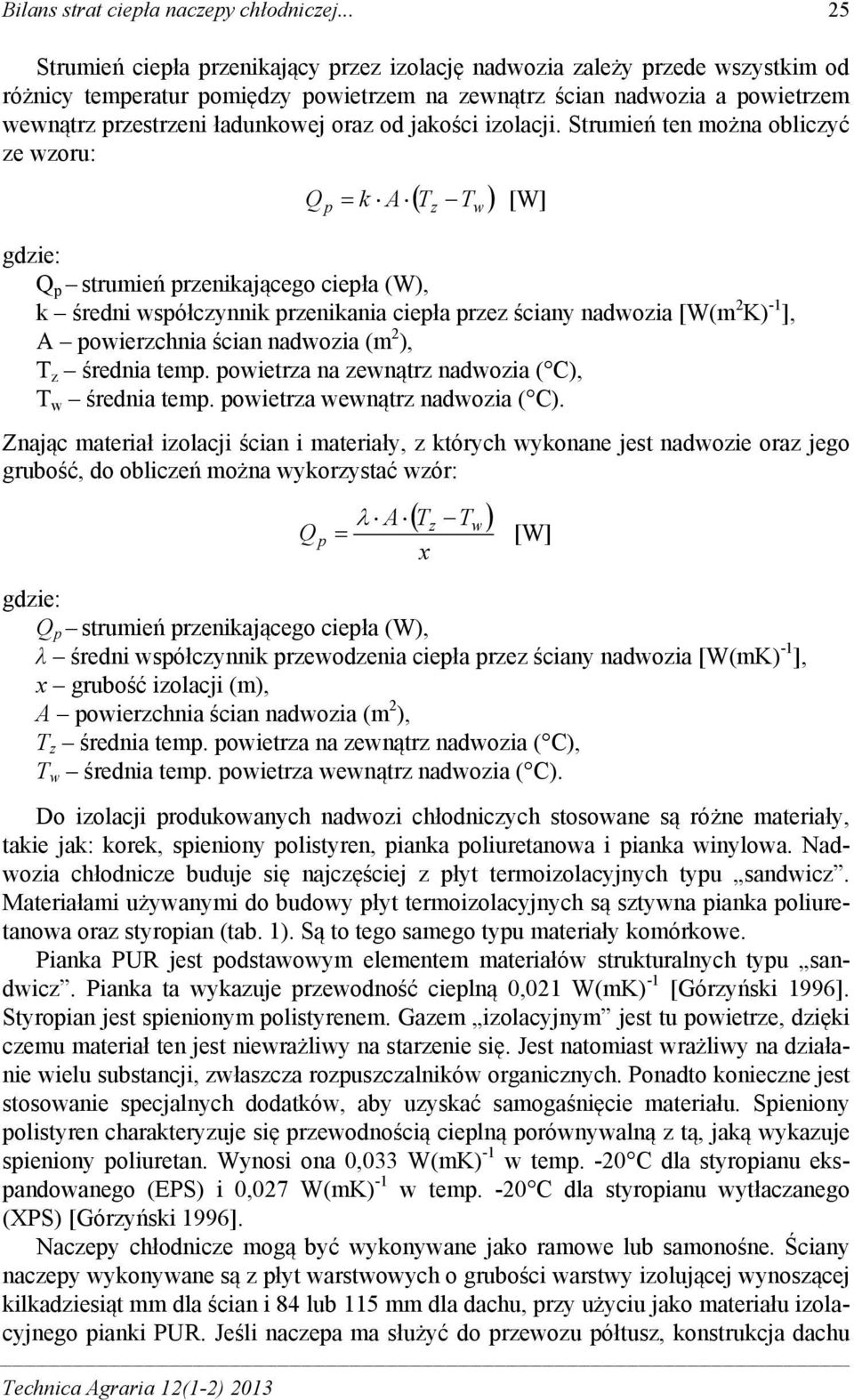 oraz od jakości izolacji.