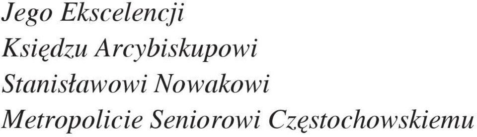 Stanisławowi Nowakowi