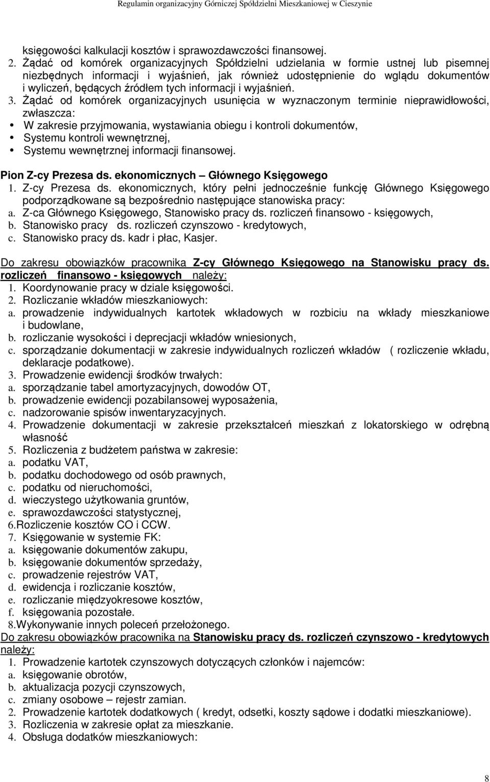 tych informacji i wyjaśnień. 3.