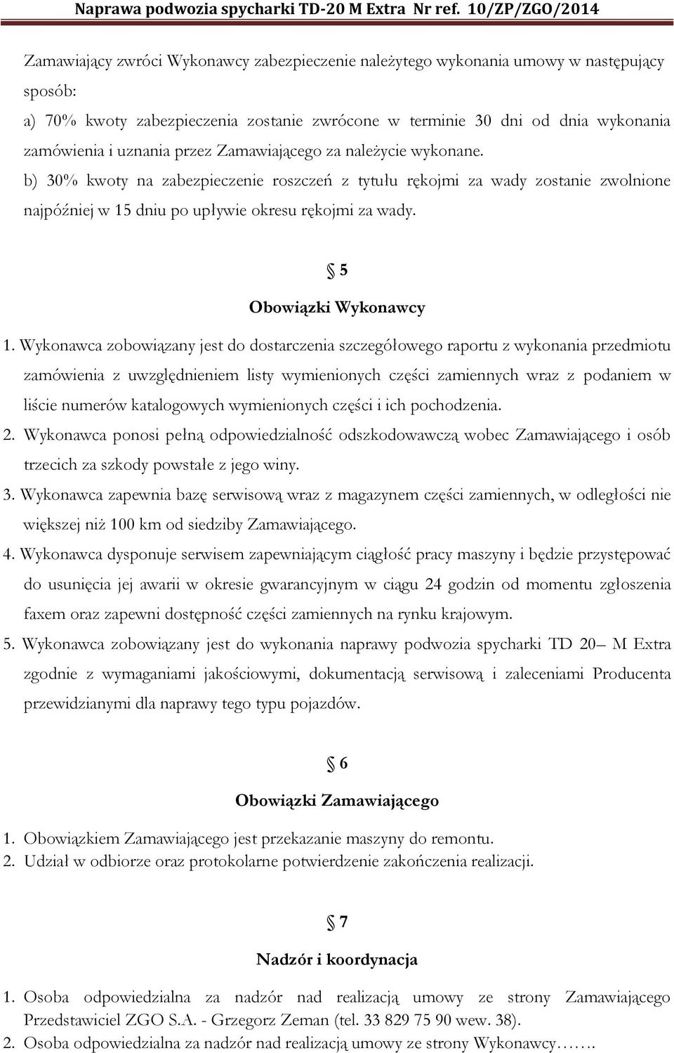 5 Obowiązki Wykonawcy 1.