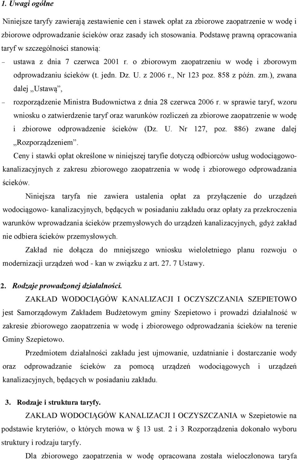 858 z późn. zm.), zwana dalej Ustawą, rozporządzenie Ministra Budownictwa z dnia 28 czerwca 2006 r.