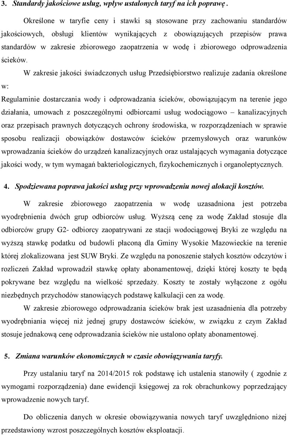 wodę i zbiorowego odprowadzenia ścieków.