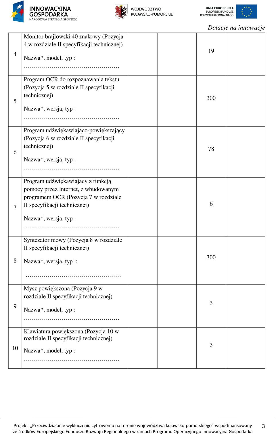 udźwiękawiający z funkcją pomocy przez Internet, z wbudowanym programem OCR (Pozycja 7 w rozdziale II specyfikacji technicznej)