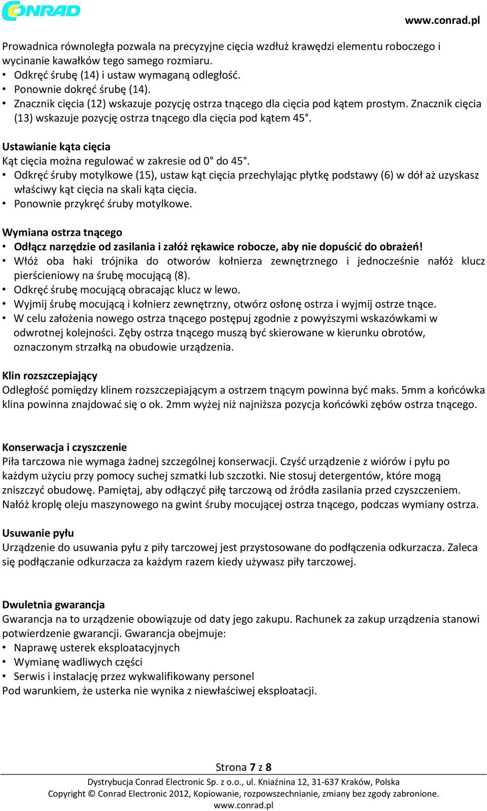 Ustawianie kąta cięcia Kąt cięcia można regulować w zakresie od 0 do 45.