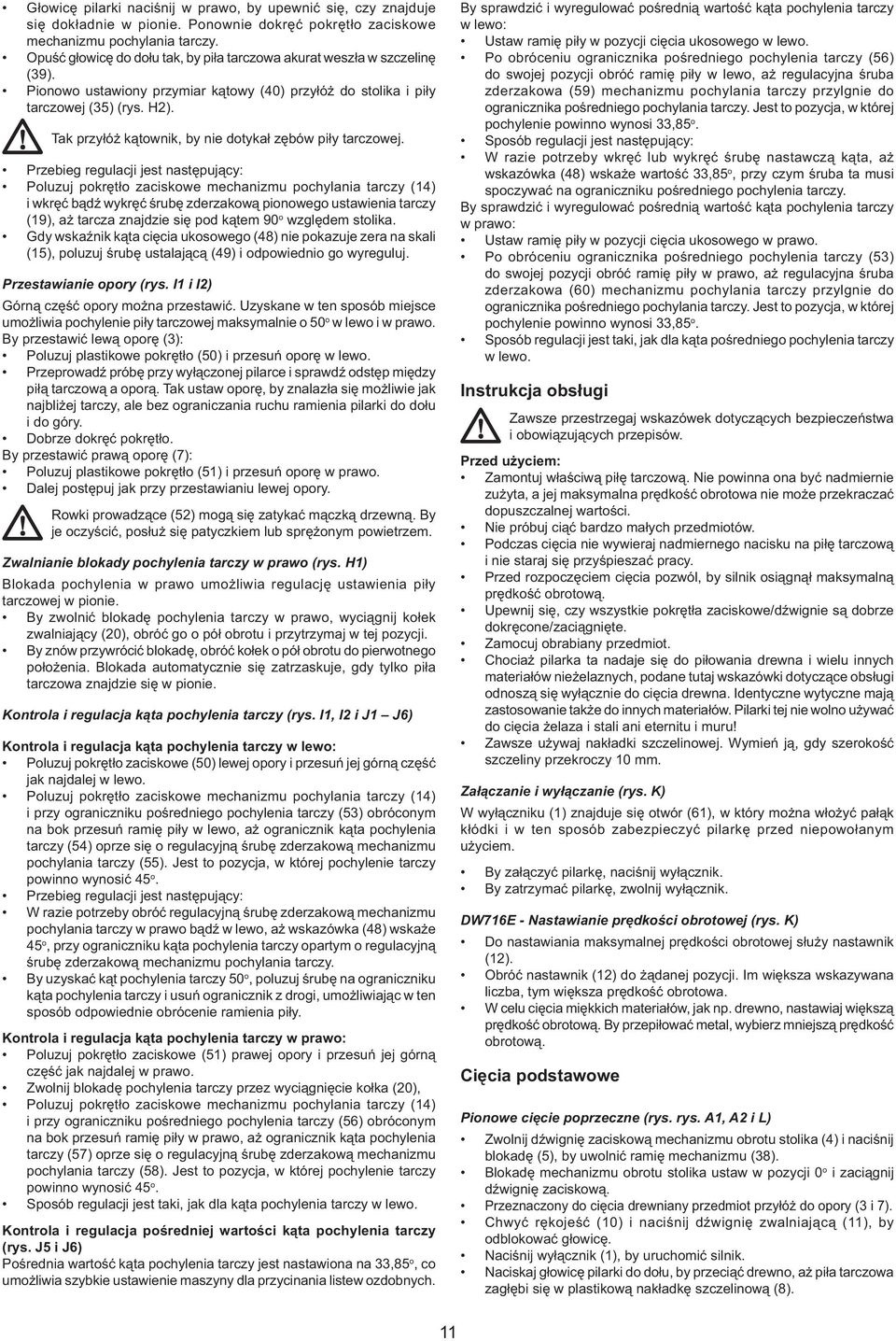 Tak przyłóż kątownik, by nie dotykał zębów piły tarczowej.