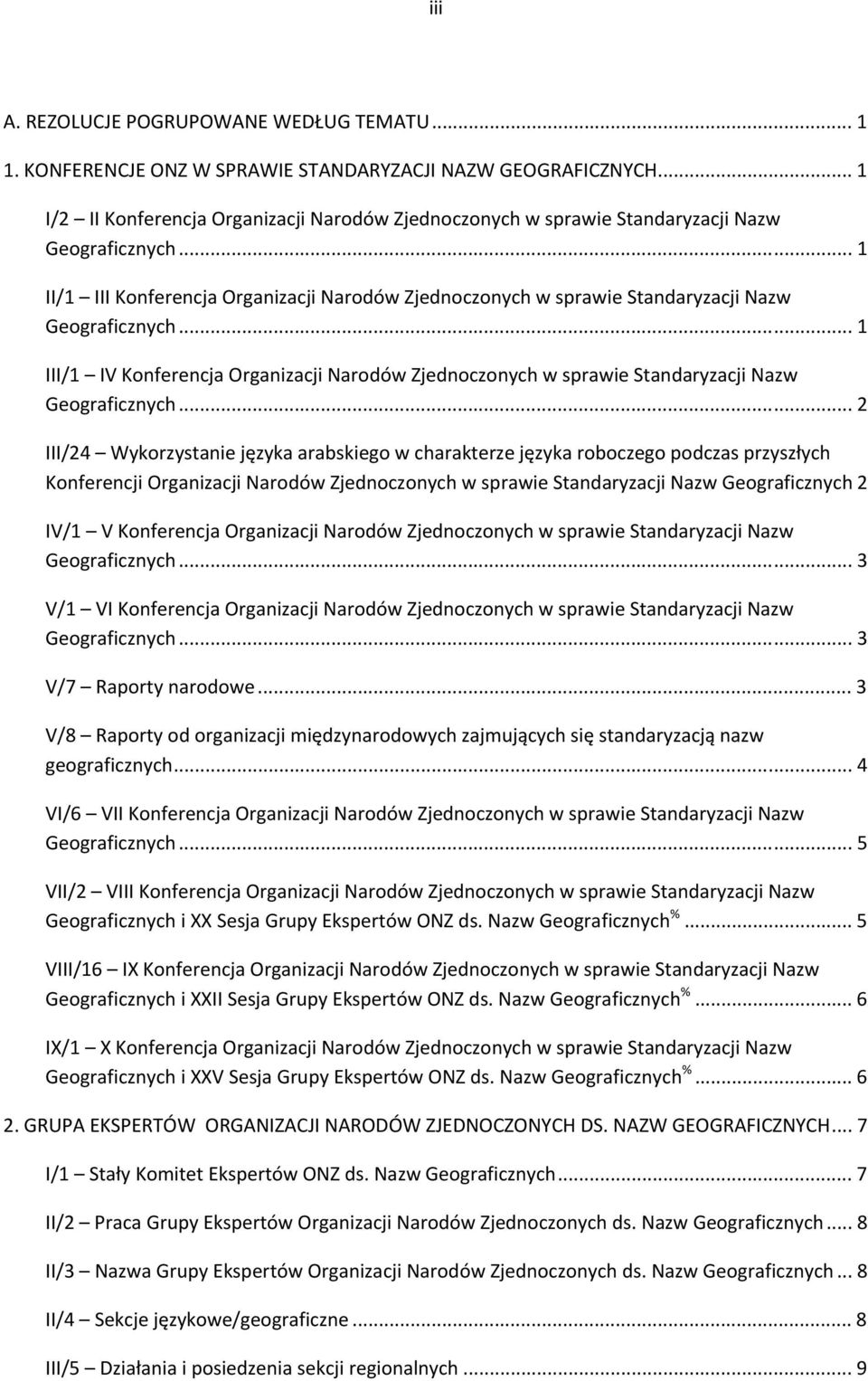 .. 1 II/1 III Konferencja Organizacji Narodów Zjednoczonych w sprawie Standaryzacji Nazw Geograficznych.