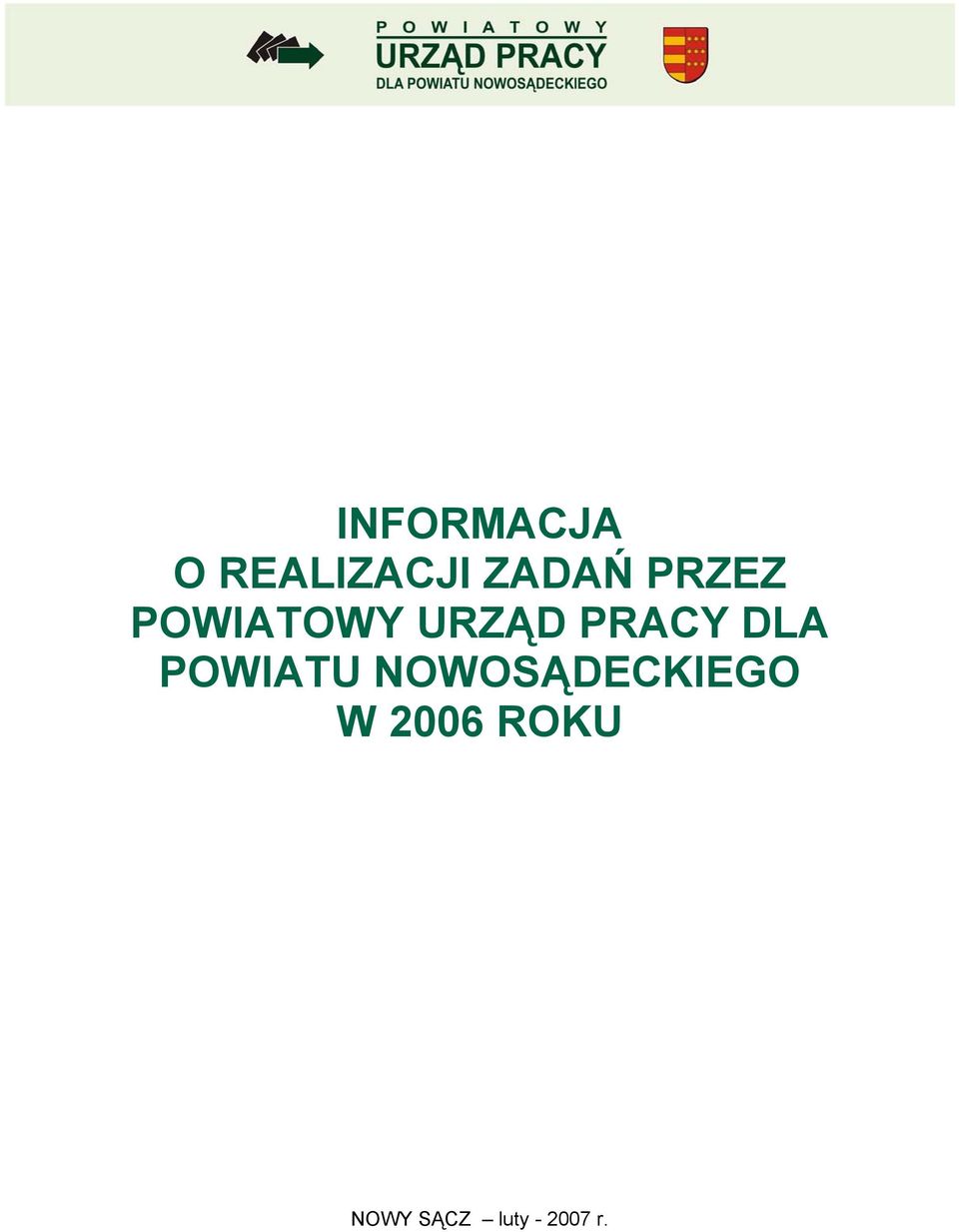 DLA POWIATU NOWOSĄDECKIEGO W